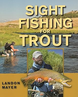 Sight Fishing For Trout 2nd Edition