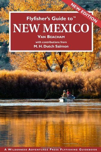 Flyfisher's Guide to New Mexico
