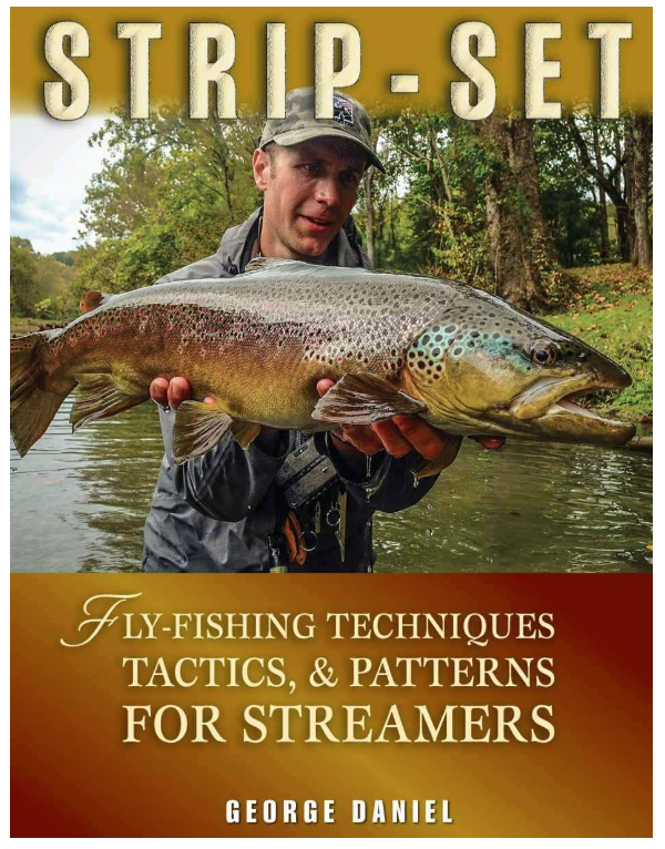 Strip Set - Fly Fishing Techniques, Tactics, and Patterns for Streamers
